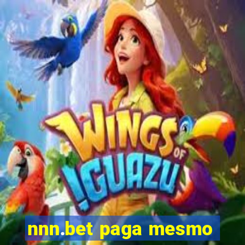 nnn.bet paga mesmo